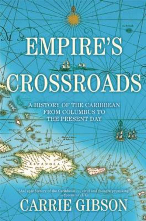 Empire's Crossroads by Carrie Gibson - 9780802126146