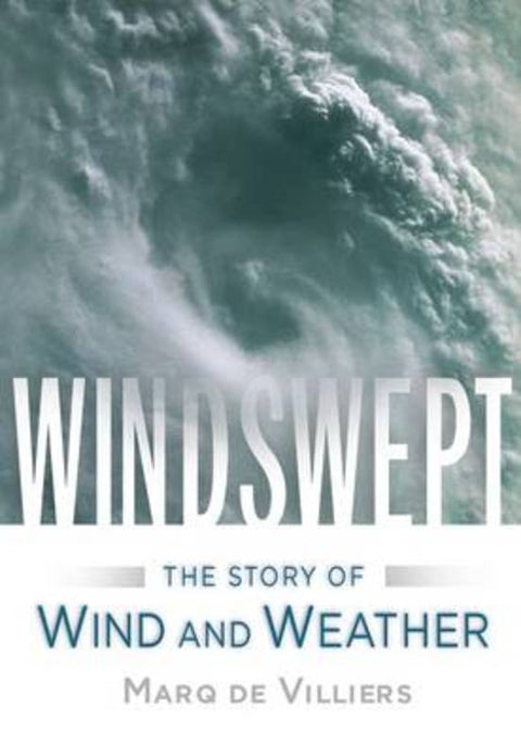 Windswept by Marq De Villiers - 9780802714695