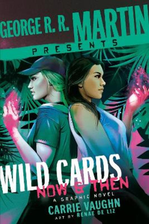 George R. R. Martin Presents Wild Cards: Now and Then by Carrie Vaughn - 9780804177085