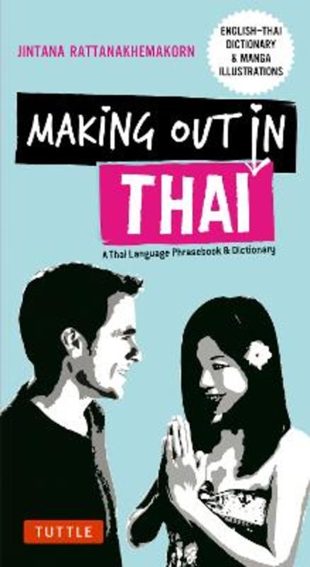 Making Out in Thai by Jintana Rattanakhemakorn - 9780804848213