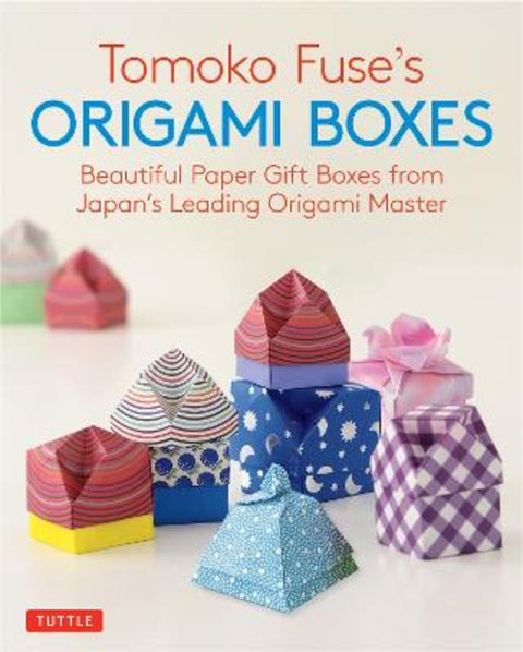Tomoko Fuse's Origami Boxes by Tomoko Fuse - 9780804850063