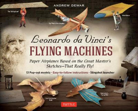 Leonardo da Vinci's Flying Machines Kit by Andrew Dewar - 9780804852241