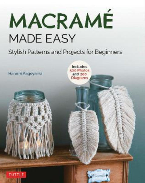 Macrame Made Easy by Harumi Kageyama - 9780804854726