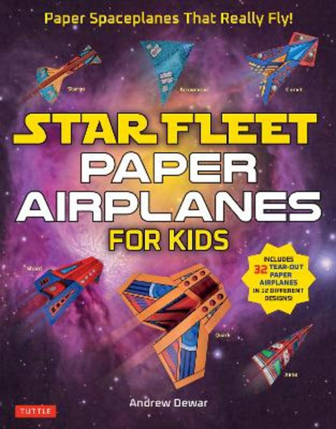 Star Fleet Paper Airplanes for Kids by Andrew Dewar - 9780804856294