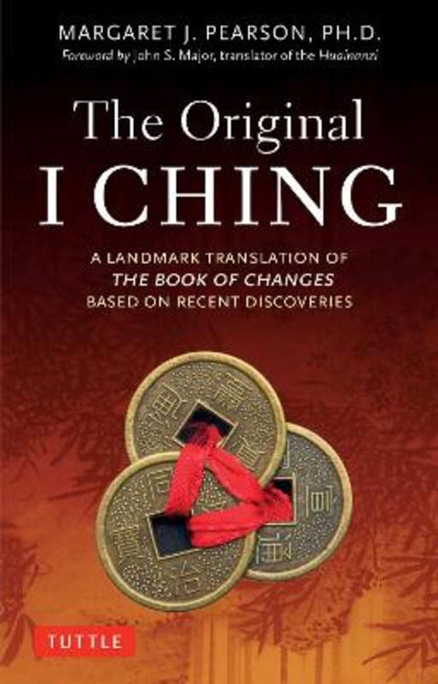 The Original I Ching by Margaret J. Pearson - 9780804857383