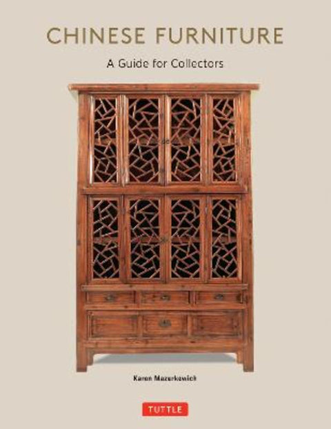 Chinese Furniture by Karen Mazurkewich - 9780804857567