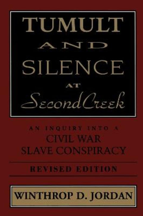 Tumult And Silence At Second Creek by Winthrop D. Jordan - 9780807120392