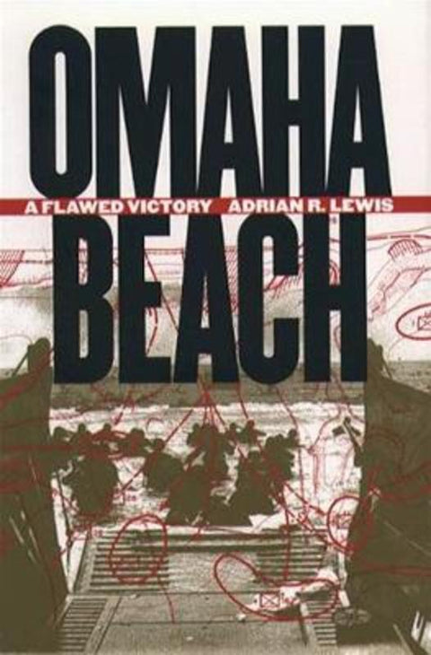 Omaha Beach by Adrian R. Lewis - 9780807826096