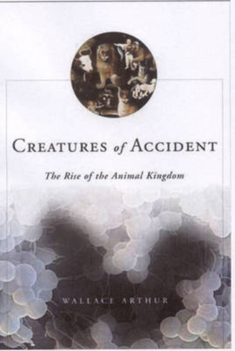 Creatures of Accident by Wallace Arthur - 9780809043217