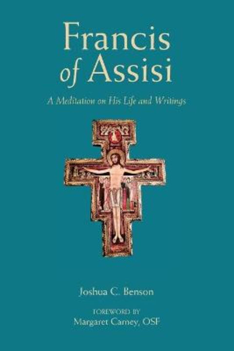 St. Francis of Assisi by Joshua C. Benson - 9780809156795