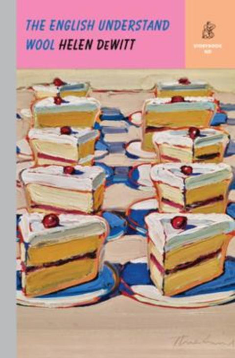 The English Understand Wool by Helen DeWitt (New Directions) - 9780811230070