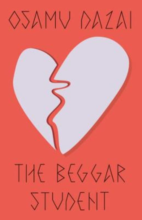 The Beggar Student by Osamu Dazai - 9780811238588