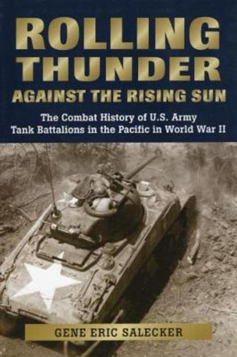 Rolling Thunder Against the Rising Sun by Gene Eric Salecker - 9780811703147