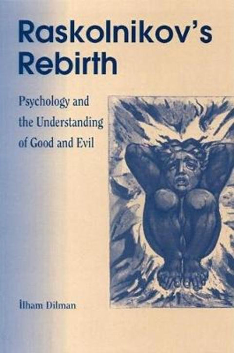 Raskolnikov's Rebirth by Ilham Dilman - 9780812694161