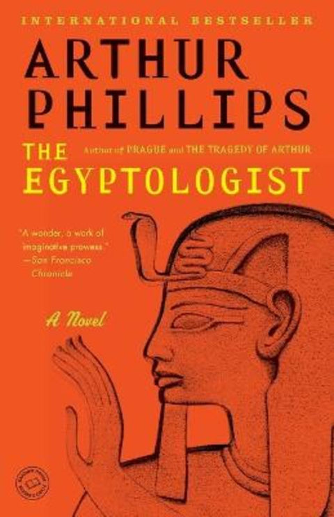 The Egyptologist by Arthur Phillips - 9780812972597