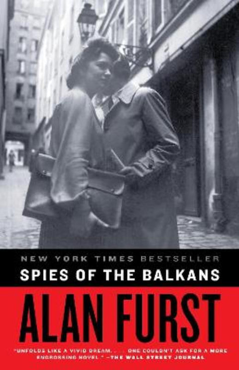 Spies of the Balkans by Alan Furst - 9780812977387