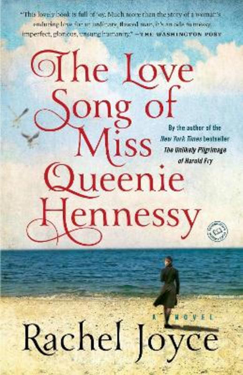 The Love Song of Miss Queenie Hennessy by Rachel Joyce - 9780812989816