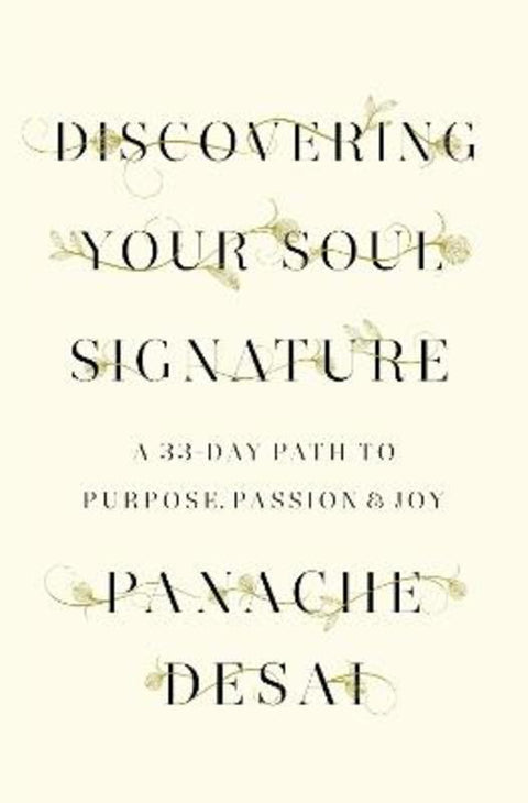 Discovering Your Soul Signature by Panache Desai - 9780812995589
