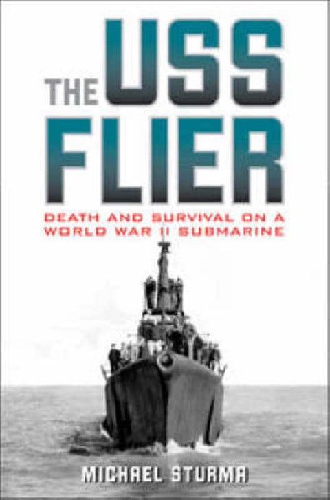 The USS Flier by Michael Sturma - 9780813124810