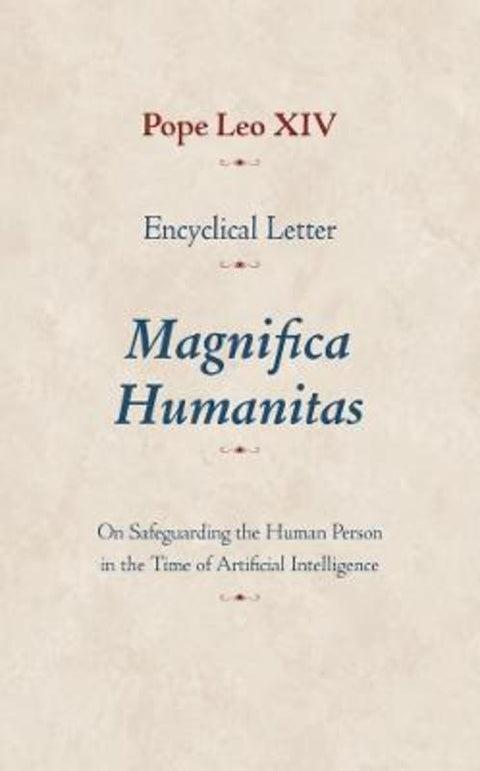 Encyclical Letter Magnifica Humanitas by Pope Leo XIV - 9780813241791
