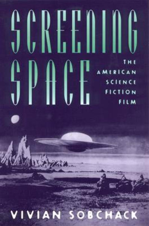 Screening Space by Vivian Sobchack - 9780813524924