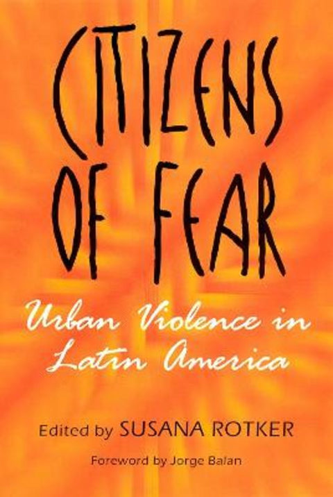 Citizens of Fear by Susana Rotker - 9780813530352