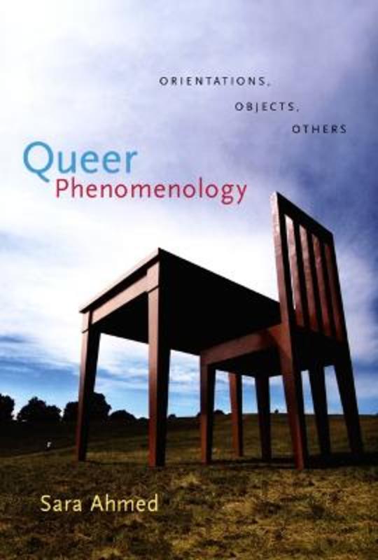 Queer Phenomenology by Sara Ahmed - 9780822339144