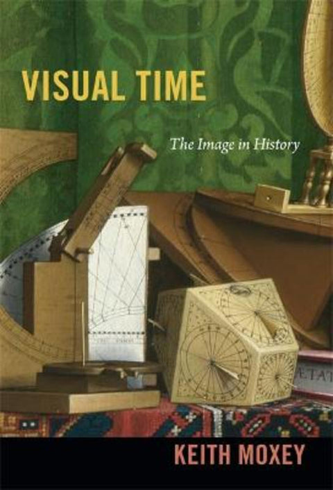 Visual Time by Keith Moxey - 9780822353690