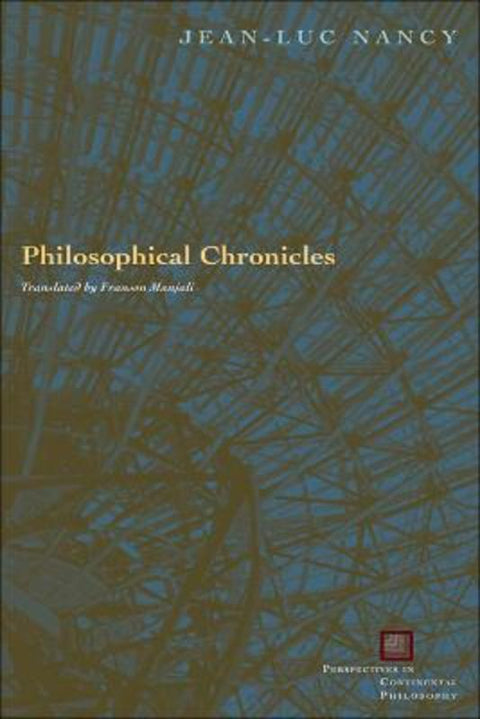 Philosophical Chronicles by Jean-Luc Nancy - 9780823227587