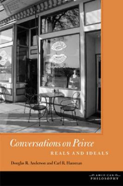 Conversations on Peirce by Douglas R. Anderson - 9780823234684