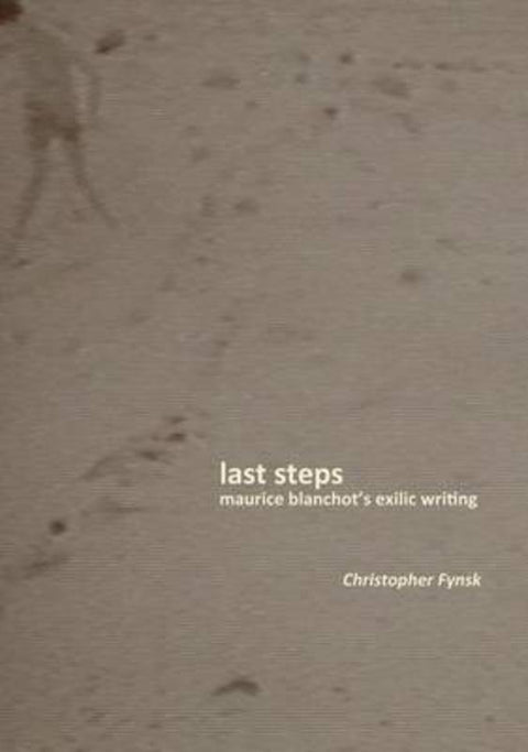 Last Steps by Christopher Fynsk - 9780823251032