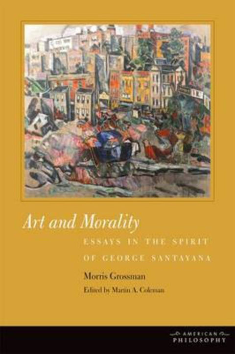 Art and Morality by Morris Grossman - 9780823257232