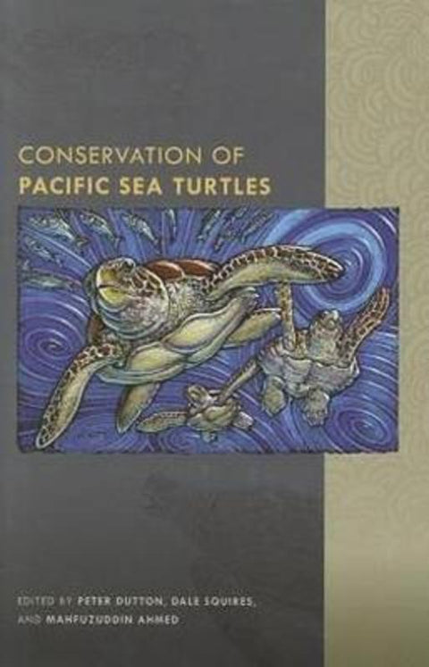 Conservation of Pacific Sea Turtles by Peter Dutton - 9780824834074