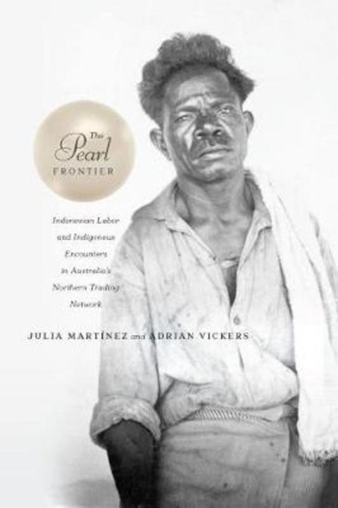 The Pearl Frontier by Julia Martinez - 9780824840020