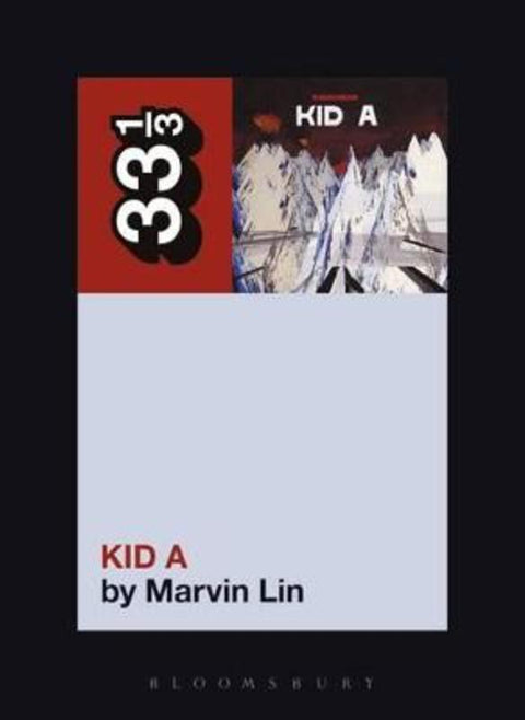 Radiohead's Kid A by Marvin Lin - 9780826423436
