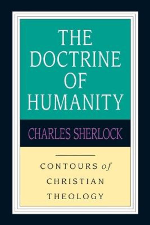 The Doctrine of Humanity by Charles Sherlock - 9780830815357