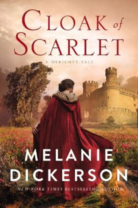 Cloak of Scarlet by Melanie Dickerson - 9780840708199