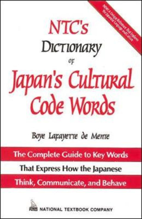 NTC's Dictionary of Japan's Cultural Code Words by Boye De Mente - 9780844283159