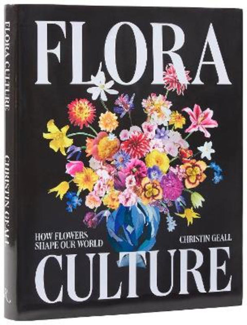 Flora Culture by Christin Geall - 9780847876136