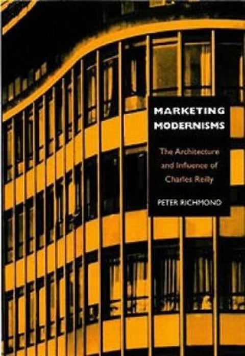 Marketing Modernisms by Peter Richmond - 9780853237662
