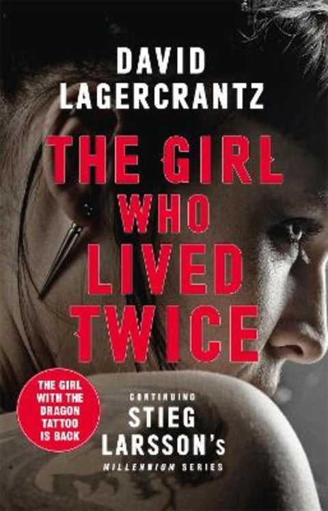 The Girl Who Lived Twice by David Lagercrantz - 9780857056375