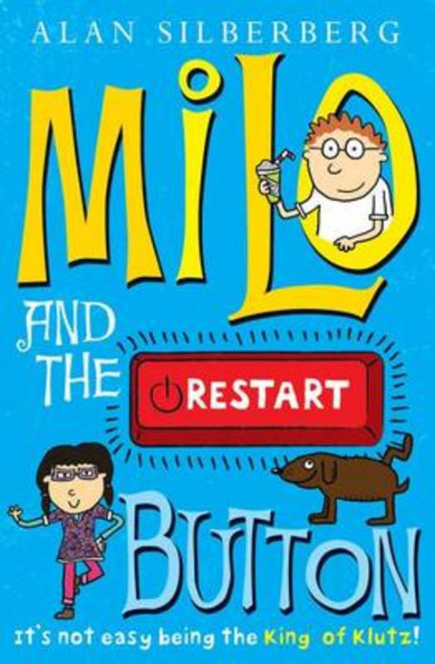 Milo and the restart button by Alan Silberberg - 9780857071903