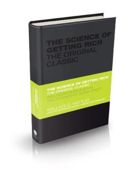 The Science of Getting Rich by Wallace Wattles - 9780857080080