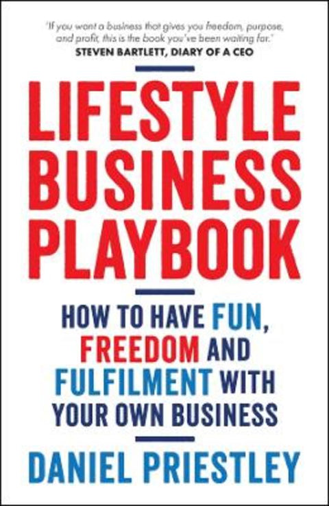 Lifestyle Business Playbook by Daniel Priestley (Entrevo) - 9780857089922