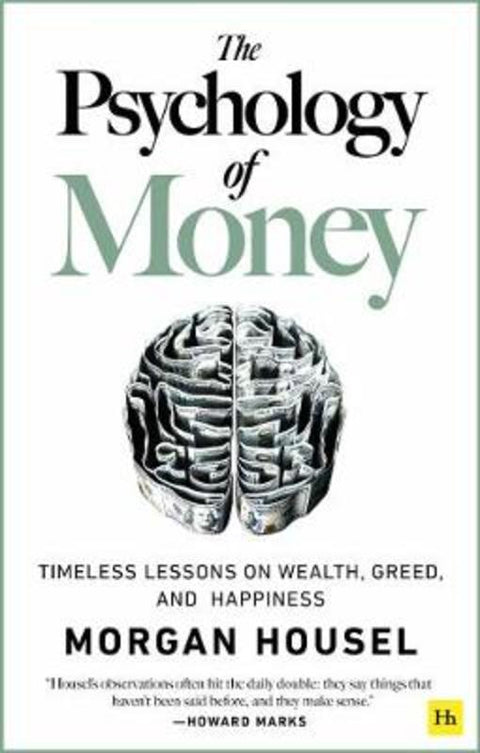 The Psychology of Money by Morgan Housel - 9780857197689
