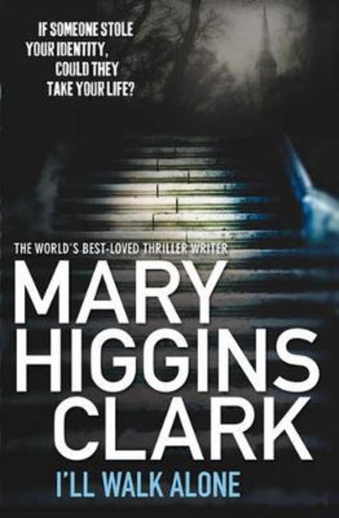 I'll Walk Alone by Mary Higgins Clark - 9780857202437