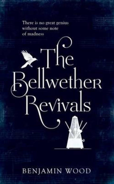 The Bellwether Revivals by Benjamin Wood - 9780857207401