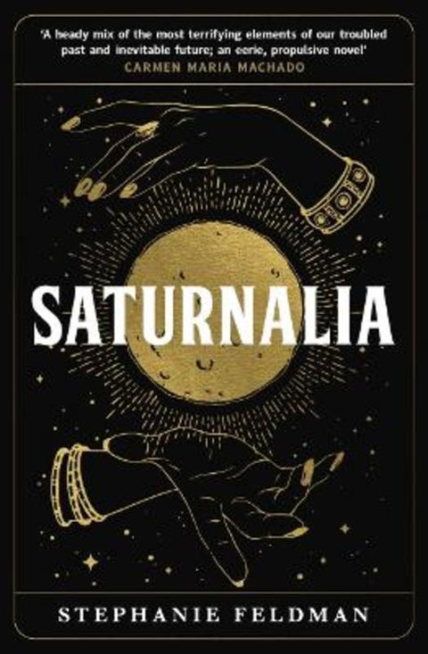 Saturnalia by Stephanie Feldman - 9780857308399