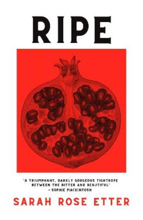 Ripe by Sarah Rose Etter - 9780857308511