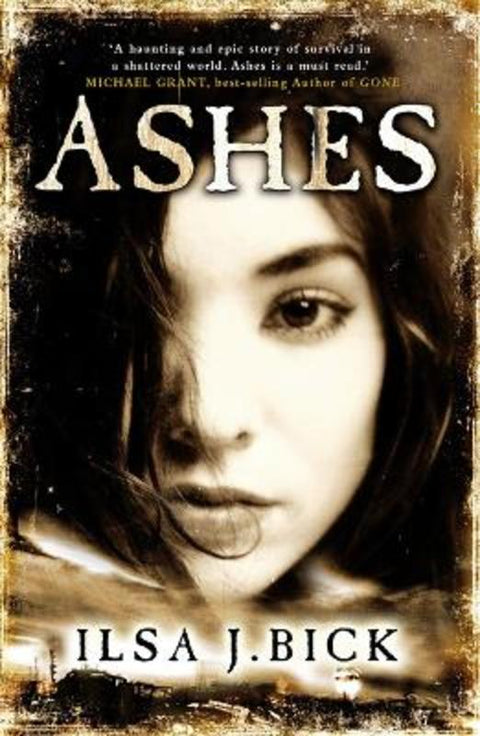 The Ashes Trilogy: Ashes by Ilsa J. Bick - 9780857382627